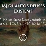 Pergunta 16: Quantos deuses existem?